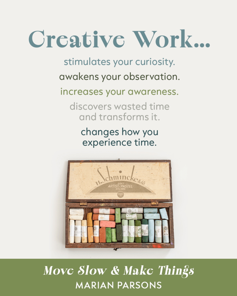 Move Slow & Make Things | Marian Parsons 