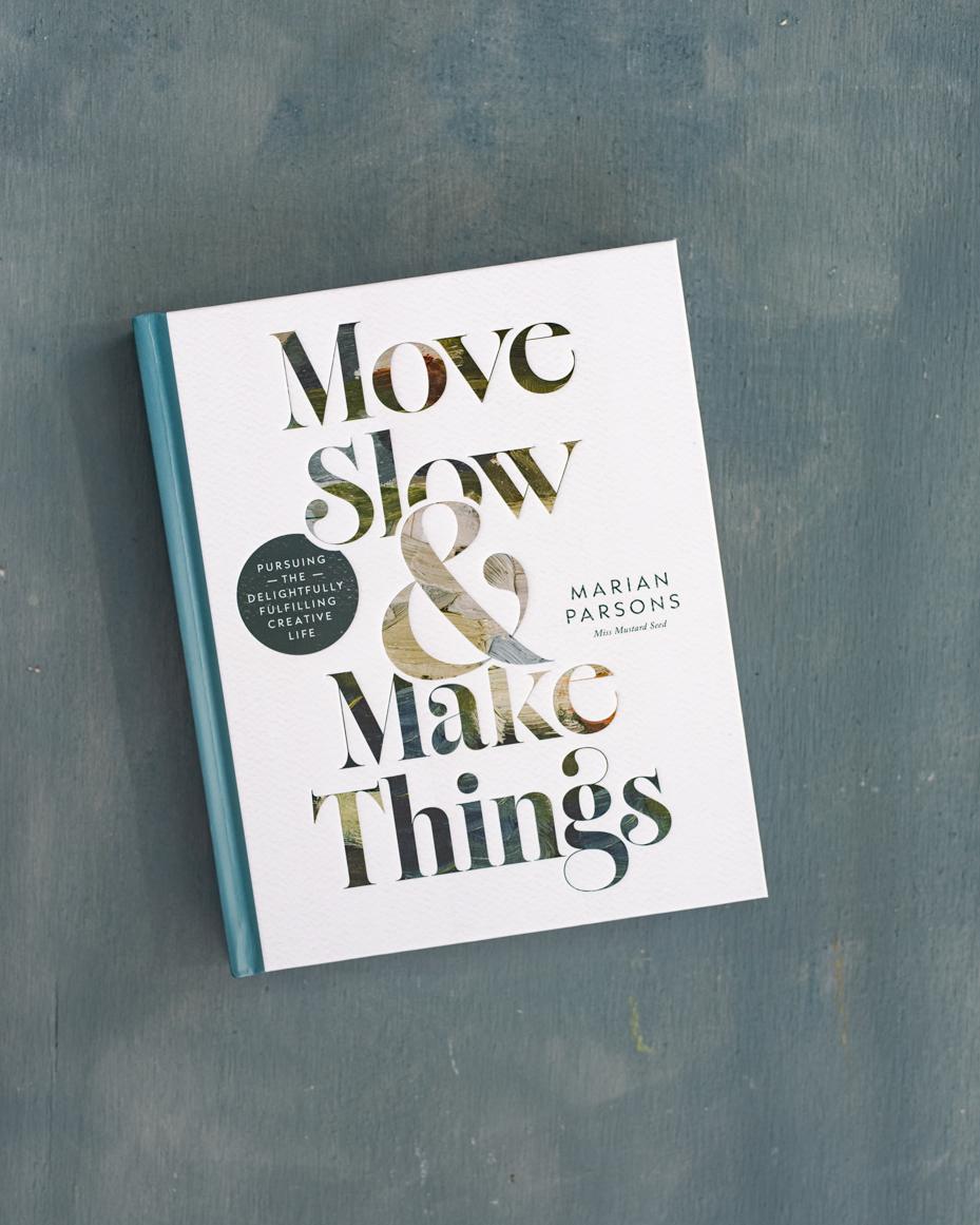 move slow and make things book | marian parsons